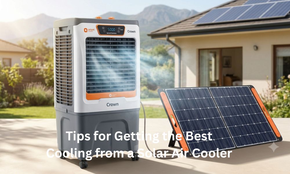 Tips for Getting the Best Cooling from a Solar Air Cooler